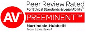 AV Preeminent | Peer Review Rated | For Ethical Standards & Legal Ability | Martindale-Hubbell From Lexis Nexis